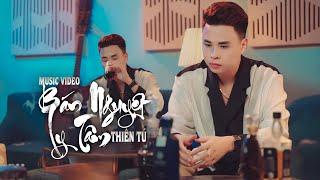 BÁN NGUYỆT LY TÂM  -  THIÊN TÚ || MUSIC VIDEO | Hỏi Nhân Gian Liệu Được Mấy Ai Bên Nhau Tới Già