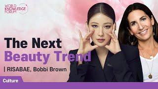 The Next Beauty Trend: RISABAE meets Bobbi Brown│이사배가 질문하고 바비 브라운이 답한다: 뷰티 트렌드