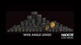 NIKKOR LENS Series – Wide Angle Lenses