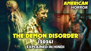 The Demon Disorder (2024) | Horror Movie Explained in Hindi | Spooky Tube Hindi