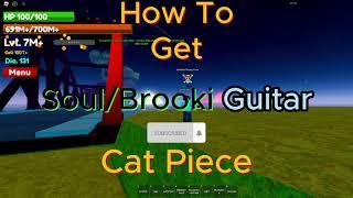 How To Get Soul/Brooki Guitar | Cat Piece