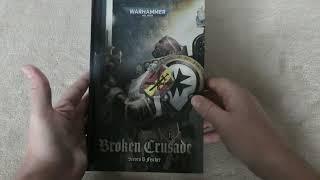 Broken Crusade - First Look (WH40K)