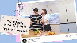 TÚ RAIN VÀ KIM TAE NHI “ĐẬP HỘP” NHÀ MỚI