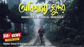 Heavenly Offbeat Darjeeling | Manedara, Rimbick & Srikhola | Veritaas Quest | Sangita Debnath