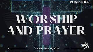 Worship and Prayer - May 23rd, 2023