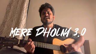 Mere Dholna 3.0 Acoustic Cover By Razik Mujawar