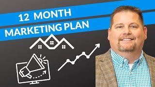 12 Month Marketing Plan For Real Estate Investors:  Fresh Motivated Seller Leads Every Month