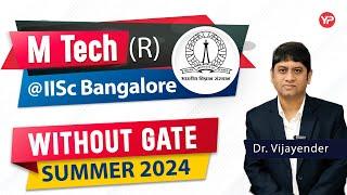 How to enter in IISC Bangalore without GATE | Post GATE Counselling 2024