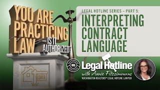 Interpreting Contract Language: You Are Practicing Law…Is it Authorized? Part 5: Legal Hotline: 2025