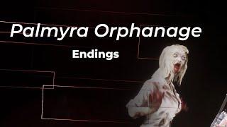 Palmyra Orphanage endings