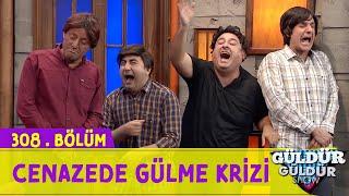 Cenazede Gülme Krizi - 308.Bölüm (Güldür Güldür Show)