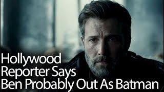 Affleck Probably Out As Batman Claims The Hollywood Reporter