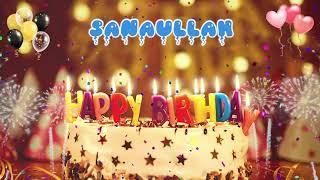 SANAULLAH Birthday Song – Happy Birthday Sanaullah