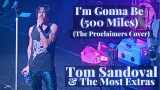 Tom Sandoval & The Most Extras Live at BravoCon in NYC -"I'm Gonna Be (500 Miles)" The Proclaimers