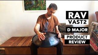 RAV Vast2 D Major Product Review