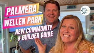 EVERYTHING TO KNOW! Palmera Wellen Park New Home Builders Guide & Community Overview