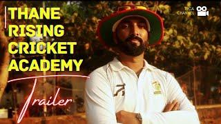 Thane Rising Cricket Academy Announcement #Trailer #Trca