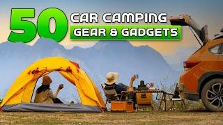 50 Car Camping Gear and Gadgets You NEED