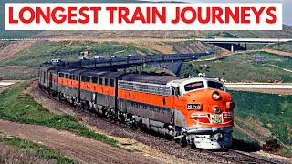 Top 10 Longest Train journeys in the World!