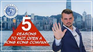 5 Reasons NOT to open a company in Hong Kong (2019)