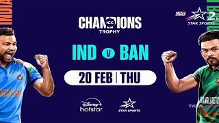 India vs Bangladesh - ICC Champions Trophy 2025 | 20 February | Star Sports 2 Live