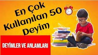 Deyimler ve Anlamları (Çok Kullanılan 50 Deyim) GÖRSEL DESTEKLİ