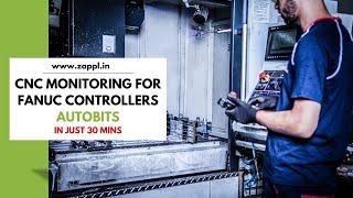 CNC Monitoring for FANUC Controllers | NO FOCAS | OEE | Install | Autobits | ZAPPL | Zero Aperture