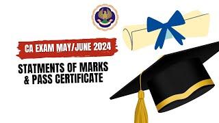 CA Exam May/ June 2024 Statement of Marks & Pass Certificate CA foundation,Inter & Final