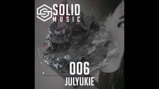 Solid Podcast #006: Julyukie ( Brazil )