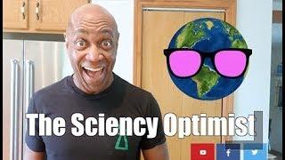 Sciency Optimist Trailer