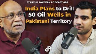 India Plans to Drill 50 Oil Wells in Pakistani Territory feat. Imtiaz Lodhi | Podcast #26