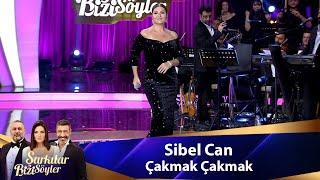 Sibel Can - ÇAKMAK ÇAKMAK