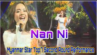 Nan Ni-Myanmar Star Top:7Second Round Performance #crdmyanmarstar