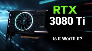 RTX 3080 Ti Review: Is It Still Worth It in 2024?