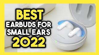 Top 7 Best Earbuds For Small Ears In 2022