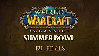 WoW Classic Summer Bowl | EU Finals