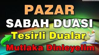 PAZAR DUASI En Etkili Dualar MUTLAKA DİNLE