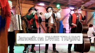 Janosik na DWIE TRĄBKI LIVE Kapela Bratowie i Śwagry Biesiada