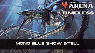 Mono Blue Show & Tell | Timeless BO1 | MTG Arena