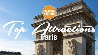 Paris Top Attractions - UK Study Tours