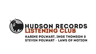 Hudson Records Listening Club - Karine Polwart, Inge Thomson & Steven Polwart - Laws of Motion