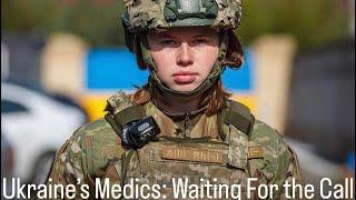 From Bakhmut to Avdiivka: Ukrainian Medics on Position.