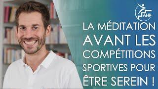 La méditation avant les compétitions sportives pour être serein !