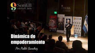 Dinamica De Empoderamiento, Como Empoderarse || Pablo Sanchez