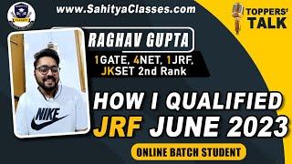 How I Qualified JRF English Literature In June 2023 | Success Story Ft. Raghav Gupta.