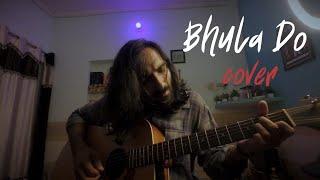 Bhula Do - Mack Vocals cover