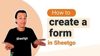 How to create a form with Sheetgo