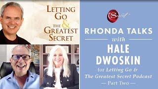 Hale Dwoskin and Rhonda Byrne on tips and techniques to live The Greatest Secret | RHONDA TALKS