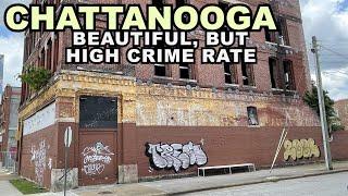 CHATTANOOGA: High CRIME RATE Plagues Beautiful "Scenic City, Tennessee"