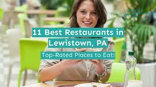 11 Best Restaurants in Lewistown, PA